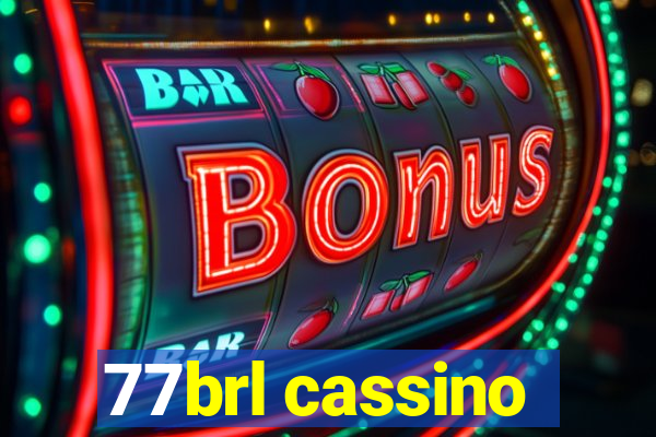 77brl cassino